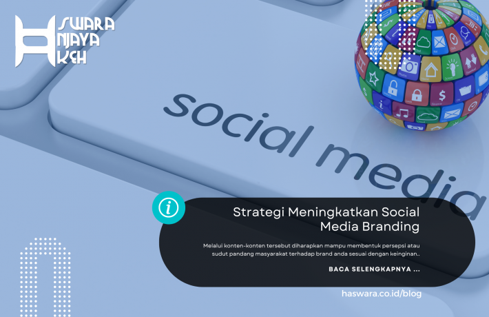 Strategi Meningkatkan Social Media Branding